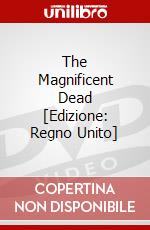 The Magnificent Dead [Edizione: Regno Unito] dvd