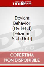 Deviant Behavior (Dvd+Cd) [Edizione: Stati Uniti] dvd