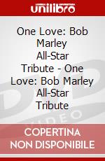 One Love: Bob Marley All-Star Tribute - One Love: Bob Marley All-Star Tribute dvd