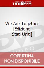 We Are Together [Edizione: Stati Uniti] dvd