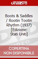 Boots & Saddles / Rootin Tootin Rhythm (1937) [Edizione: Stati Uniti] dvd
