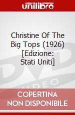 Christine Of The Big Tops (1926) [Edizione: Stati Uniti] dvd