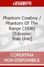 Phantom Cowboy / Phantom Of The Range (1936) [Edizione: Stati Uniti] dvd