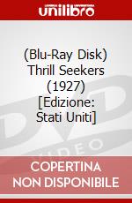 (Blu-Ray Disk) Thrill Seekers (1927) [Edizione: Stati Uniti] brd