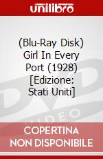 (Blu-Ray Disk) Girl In Every Port (1928) [Edizione: Stati Uniti] brd