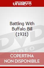 Battling With Buffalo Bill (1931) dvd