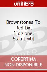 Brownstones To Red Dirt [Edizione: Stati Uniti] dvd