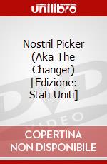 Nostril Picker (Aka The Changer) [Edizione: Stati Uniti] dvd
