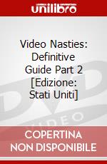 Video Nasties: Definitive Guide Part 2 [Edizione: Stati Uniti] dvd