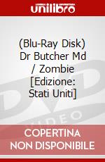 (Blu-Ray Disk) Dr Butcher Md / Zombie [Edizione: Stati Uniti] brd