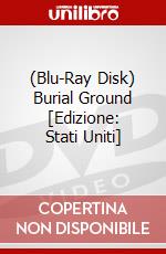 (Blu-Ray Disk) Burial Ground [Edizione: Stati Uniti] brd