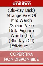 (Blu-Ray Disk) Strange Vice Of Mrs Wardh /Strano Vizio Della Signora Wardh (Lo) (Blu-Ray+Cd) [Edizione: Stati Uniti] [ITA] brd