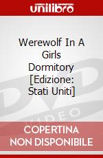 Werewolf In A Girls Dormitory [Edizione: Stati Uniti] dvd