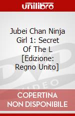 Jubei Chan Ninja Girl 1: Secret Of The L [Edizione: Regno Unito] dvd