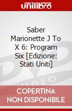 Saber Marionette J To X 6: Program Six [Edizione: Stati Uniti] dvd