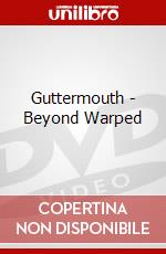 Guttermouth - Beyond Warped dvd
