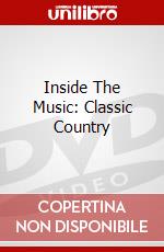Inside The Music: Classic Country dvd