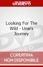 Looking For The Wild - Unai's Journey dvd