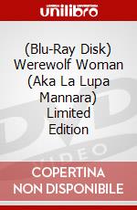 (Blu-Ray Disk) Werewolf Woman (Aka La Lupa Mannara) Limited Edition brd