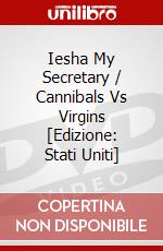Iesha My Secretary / Cannibals Vs Virgins [Edizione: Stati Uniti] dvd
