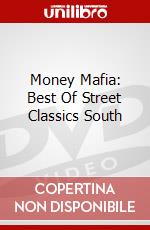Money Mafia: Best Of Street Classics South dvd