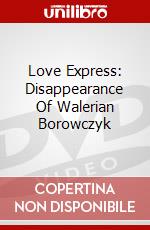 Love Express: Disappearance Of Walerian Borowczyk dvd