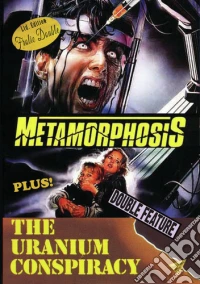 Metamorphosis / Uranium Conspiracy [Edizione: Stati Uniti] dvd