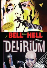 Bell From Hell / Delirium [Edizione: Stati Uniti] dvd