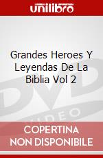 Grandes Heroes Y Leyendas De La Biblia Vol 2 dvd