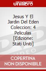 Jesus Y El Jardin Del Eden Coleccion: 4 Peliculas [Edizione: Stati Uniti] dvd