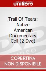 Trail Of Tears: Native American Documentary Coll (2 Dvd) dvd