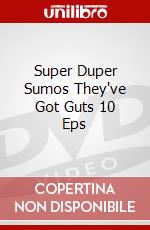 Super Duper Sumos They've Got Guts 10 Eps dvd