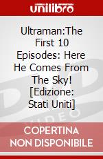 Ultraman:The First 10 Episodes: Here He Comes From The Sky! [Edizione: Stati Uniti] dvd