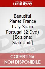 Beautiful Planet France Italy Spain Portugal (2 Dvd) [Edizione: Stati Uniti] dvd