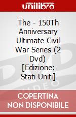 The - 150Th Anniversary Ultimate Civil War Series (2 Dvd) [Edizione: Stati Uniti] dvd