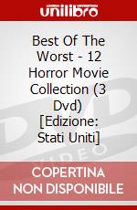 Best Of The Worst - 12 Horror Movie Collection (3 Dvd) [Edizione: Stati Uniti] dvd