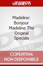 Madeline: Bonjour Madeline The Original Specials dvd