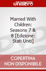 Married With Children: Seasons 7 & 8 [Edizione: Stati Uniti] dvd