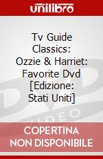 Tv Guide Classics: Ozzie & Harriet: Favorite Dvd [Edizione: Stati Uniti] dvd