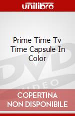 Prime Time Tv Time Capsule In Color dvd