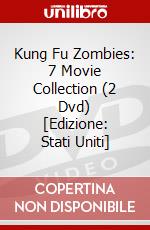 Kung Fu Zombies: 7 Movie Collection (2 Dvd) [Edizione: Stati Uniti] dvd