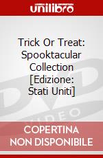 Trick Or Treat: Spooktacular Collection [Edizione: Stati Uniti] dvd