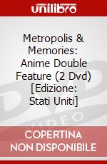 Metropolis & Memories: Anime Double Feature (2 Dvd) [Edizione: Stati Uniti] dvd
