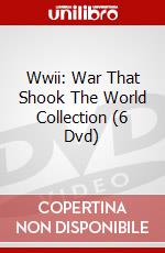 Wwii: War That Shook The World Collection (6 Dvd) dvd