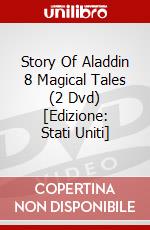 Story Of Aladdin 8 Magical Tales (2 Dvd) [Edizione: Stati Uniti] dvd
