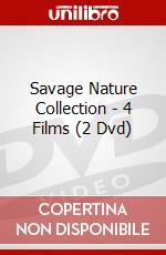 Savage Nature Collection - 4 Films (2 Dvd) dvd