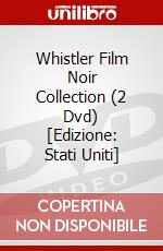 Whistler Film Noir Collection (2 Dvd) [Edizione: Stati Uniti] dvd