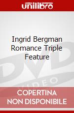 Ingrid Bergman Romance Triple Feature dvd