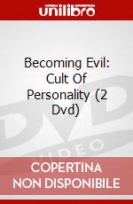 Becoming Evil: Cult Of Personality (2 Dvd) dvd