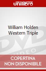 William Holden Western Triple dvd